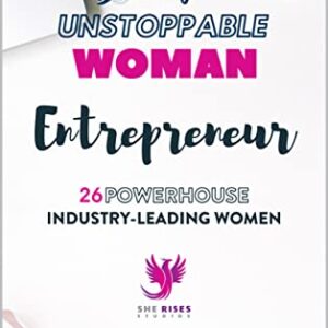 Becoming an Unstoppable Woman Entrepreneur